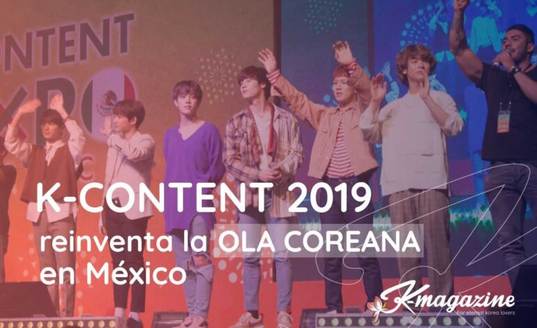 K-content 2019 reinventa la ola coreana en México