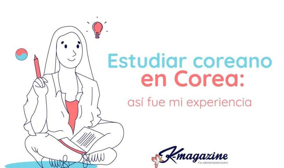 Estudiar coreano en Corea una experiencia