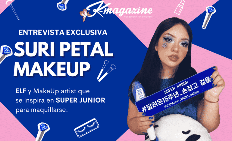 Entrevista exclusiva: Suri Petal Makeup se inspira en Super Junior para maquillarse