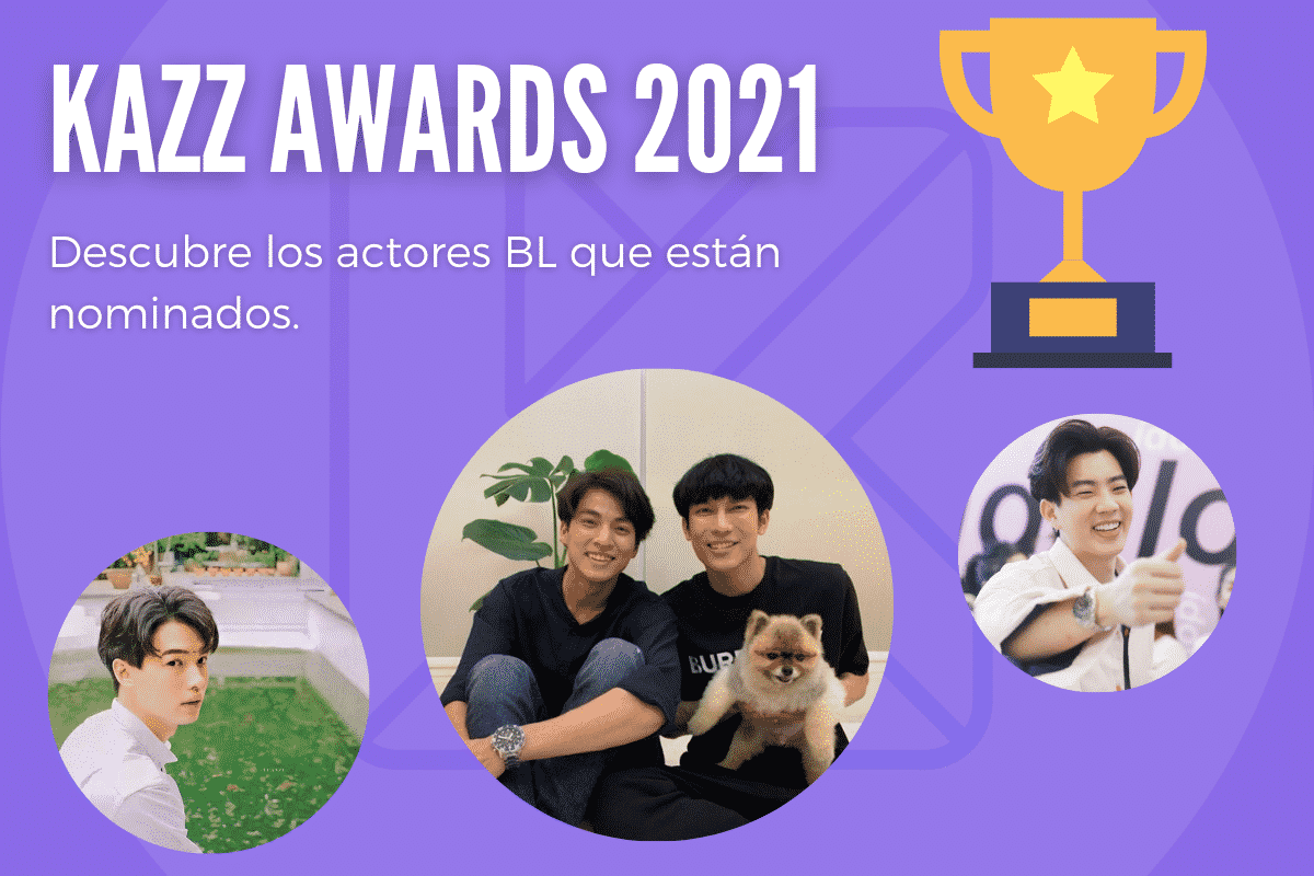 Kazz Awards 2021: Descubre los actores BL que están nominados